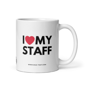 I LOVE MY STAFF